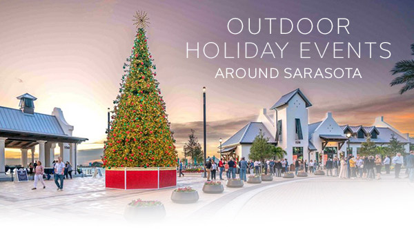 Outdoor Holiday Events Around Sarasota