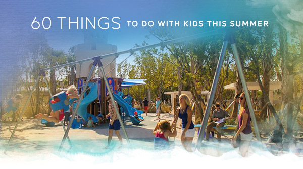 60 Things to Do With Kids This Summer